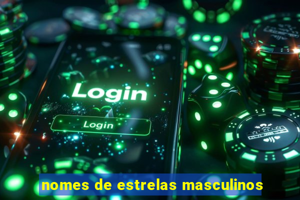 nomes de estrelas masculinos